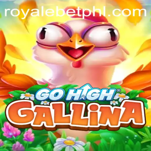 Discovering the Exciting World of GoHighGallina and Royale Bet: A Comprehensive Guide