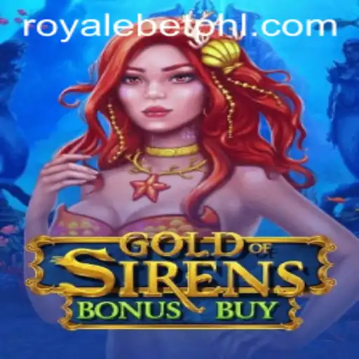 Exploring the World of GoldofSirensBonusBuy: A Casino Adventure with Royal Bet Thrills
