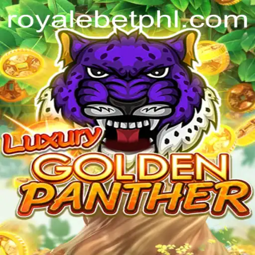 Unveiling LUXURYGOLDENPANTHER: The Ultimate Royale Bet Experience