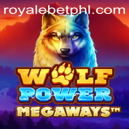 Exploring the Thrills of WolfPowerMega and the Royale Bet