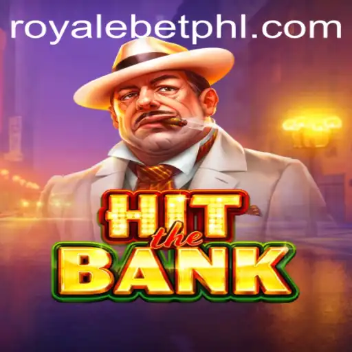HitTheBank: Dive into the World of Royale Bet with Thrilling Adventures