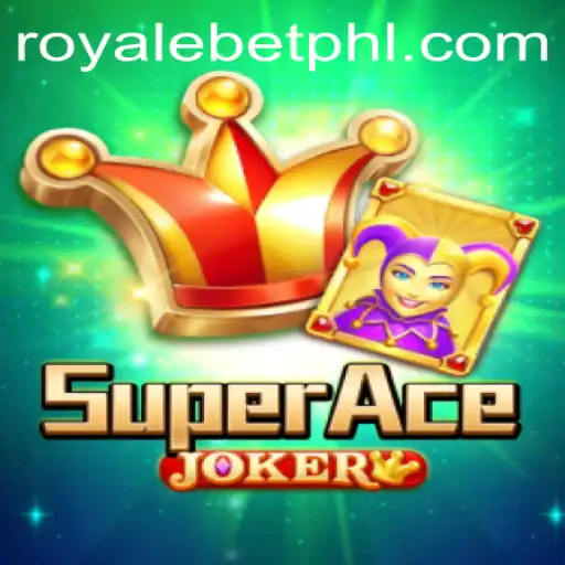 Exploring the Thrills and Strategy of SuperAceJoker: A Modern Royale Bet Adventure