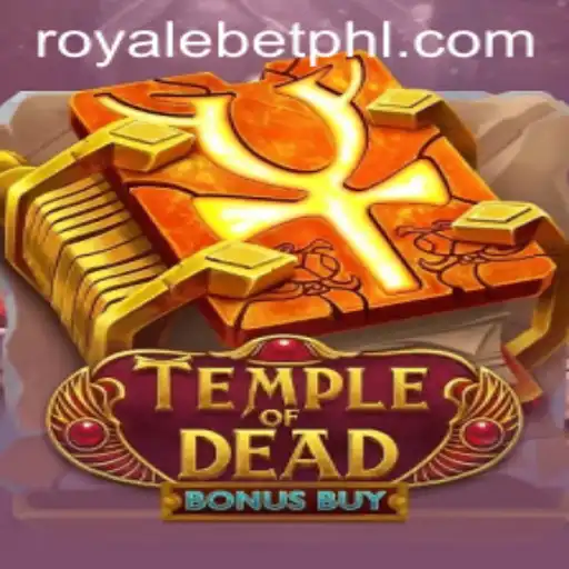 Exploring the Enigmatic World of TempleofDeadBonusBuy and the Rise of Royale Bet